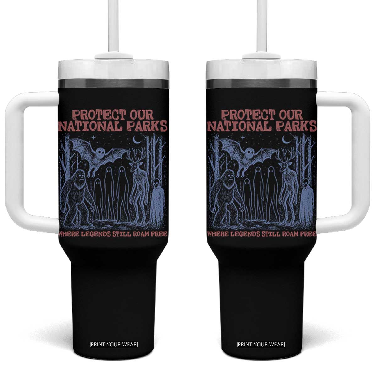 Protect Our National Parks Funny Cryptid Society Vintage Graphic Tumbler With Handle Bigfoot Mothman Wendigo Where Legends Still Roam Free TS02 One Size: 40 oz Black Print Your Wear