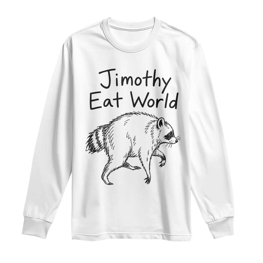 Jimothy Eat World Funny Music Parody Long Sleeve Shirt Viral Seattle Raccoon Trash Panda Meme TS02 White Print Your Wear