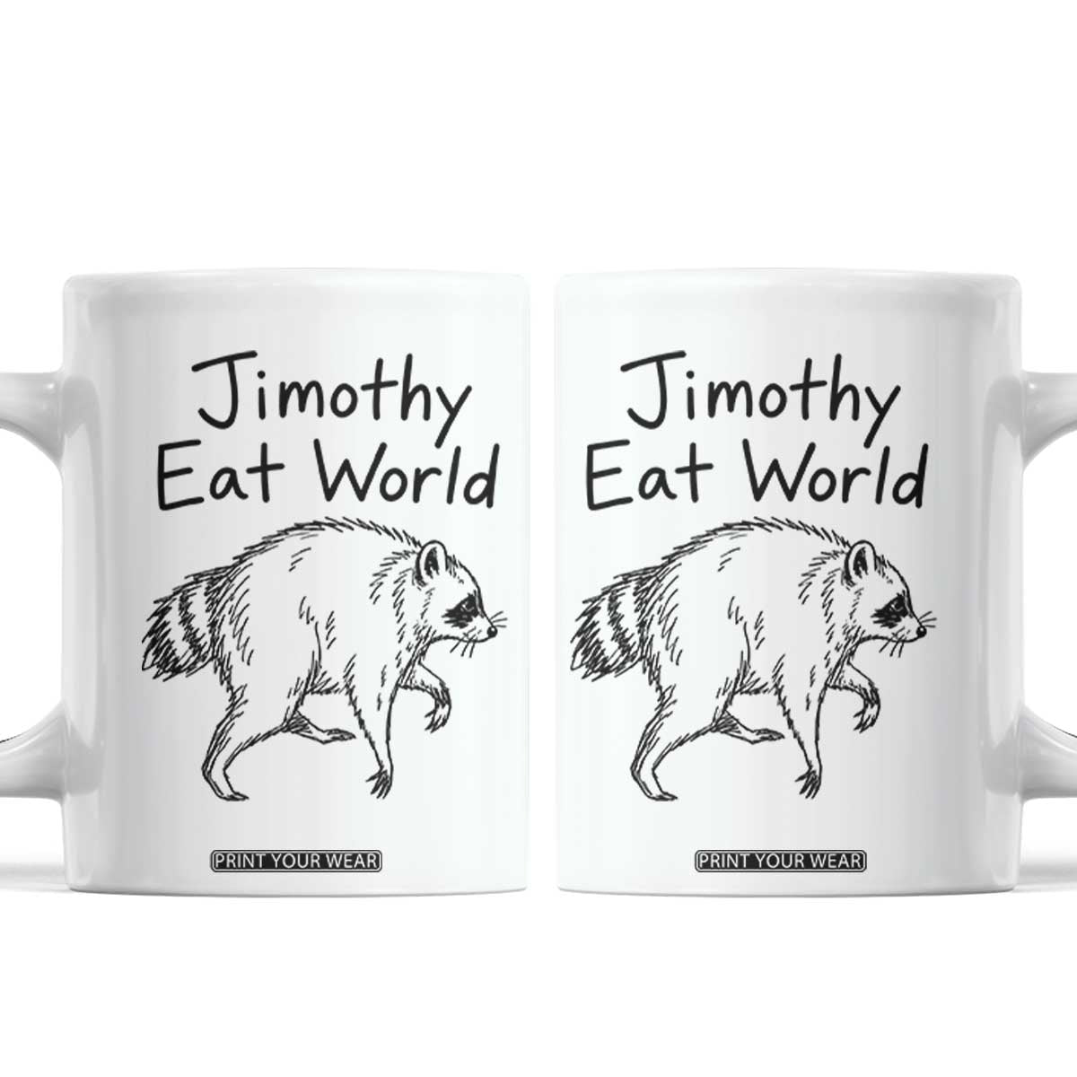 Jimothy Eat World Funny Music Parody Coffee Mug Viral Seattle Raccoon Trash Panda Meme TS02 White Print Your Wear