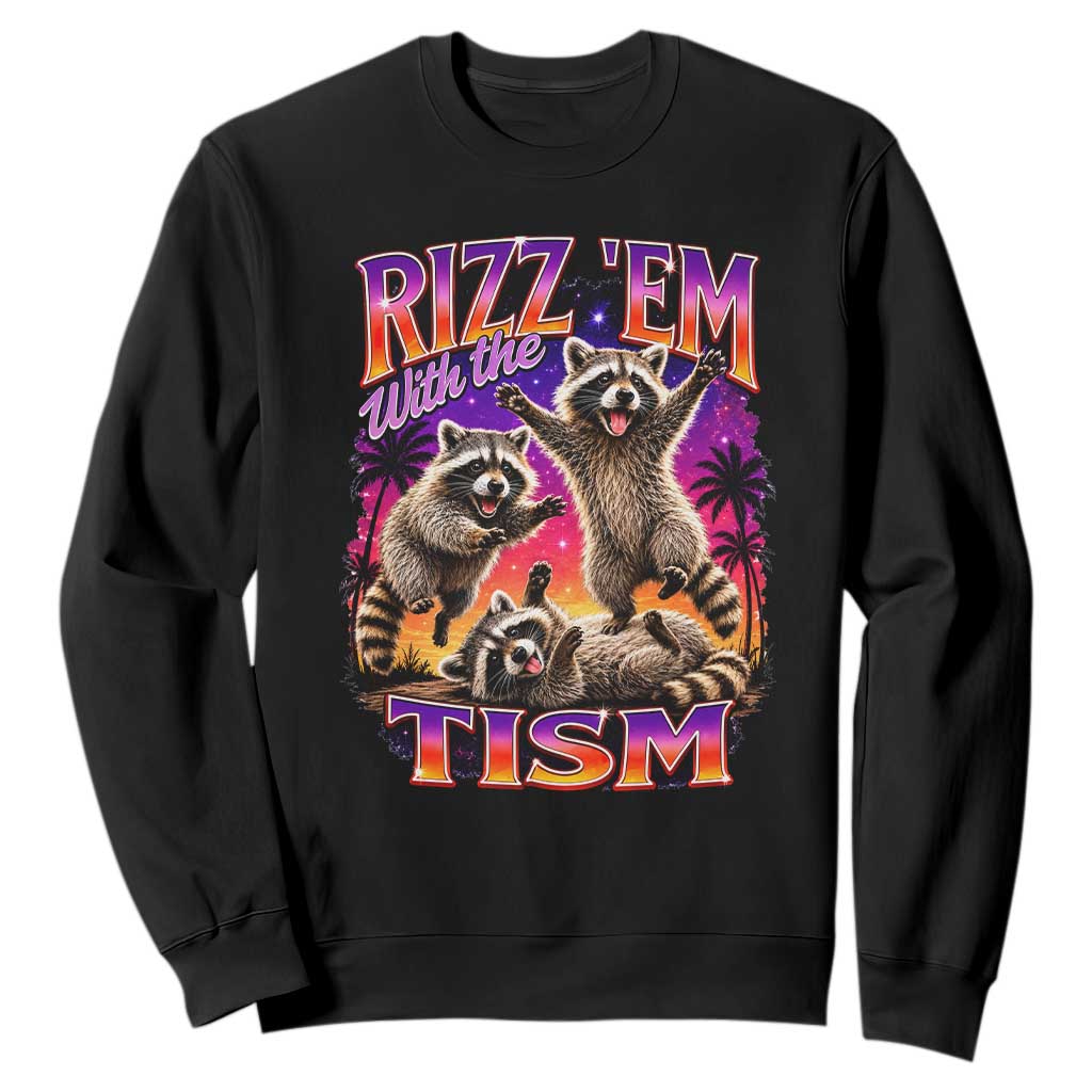 Rizz Em With The Tism Funny Raccoon Sweatshirt Trash Panda Vintage Bootleg Graphic TS02 Black Print Your Wear