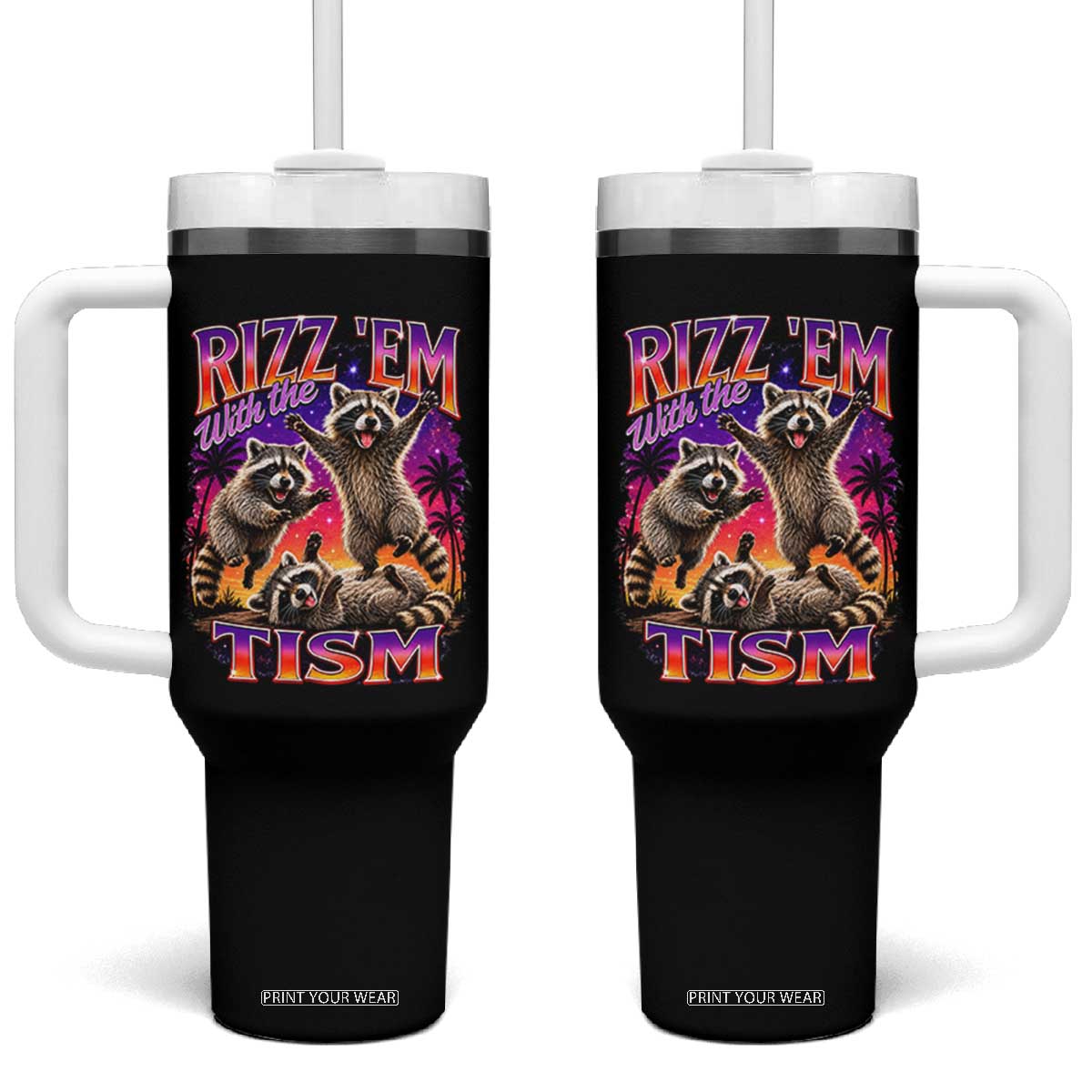 Rizz Em With The Tism Funny Raccoon Tumbler With Handle Trash Panda Vintage Bootleg Graphic TS02 One Size: 40 oz Black Print Your Wear