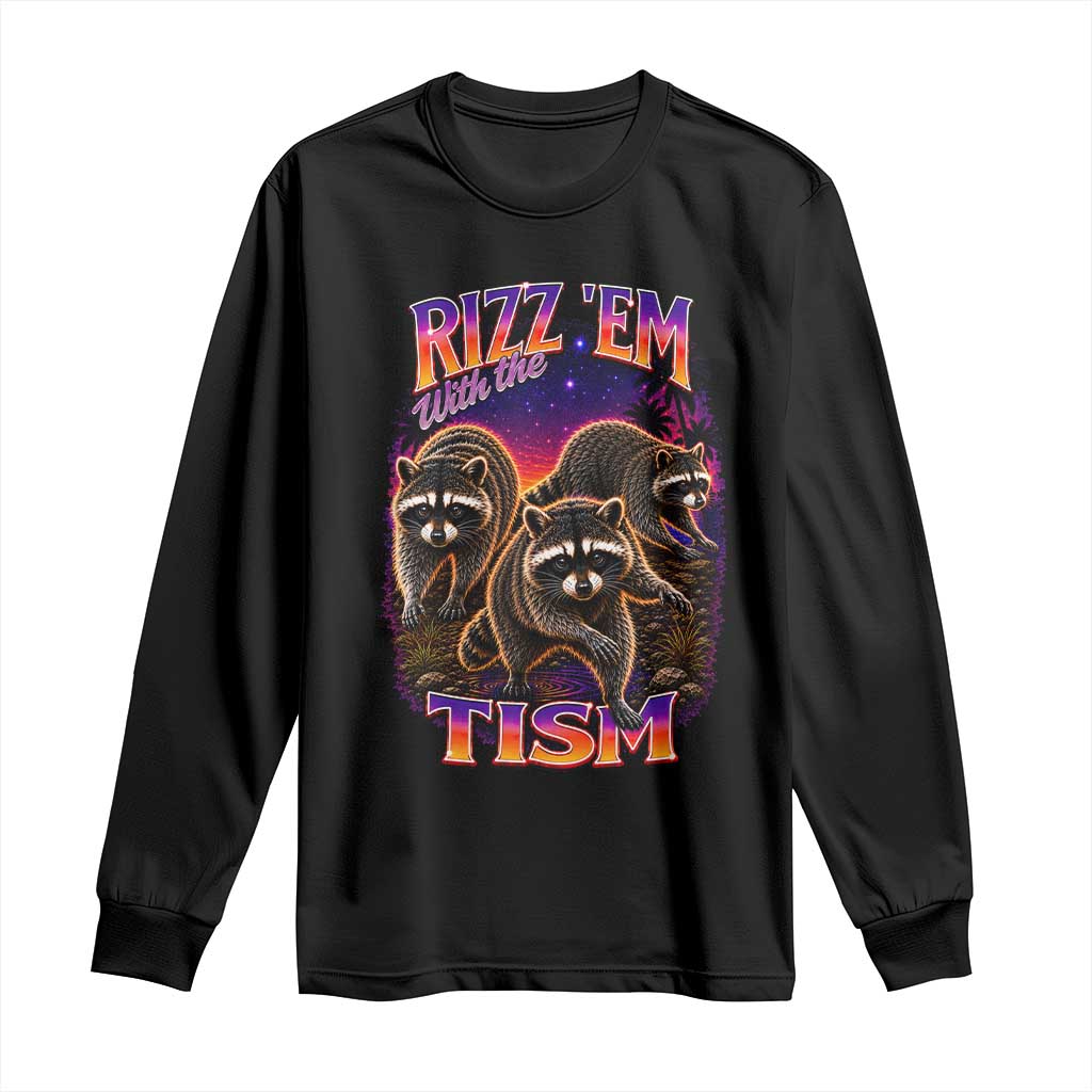 Rizz Em With The Tism Funny Raccoon Graphic Long Sleeve Shirt Retro 80s Cyberpunk Autism Neurodiversity Humor