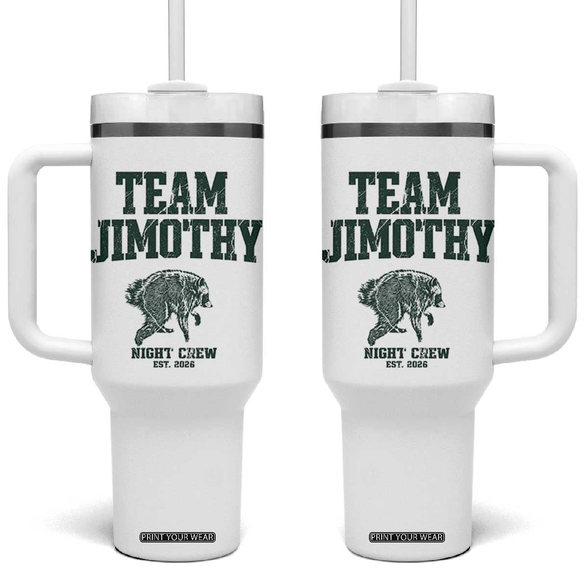 Team Jimothy Night Crew Est 2026 Viral Seattle Raccoon Tumbler With Handle Feral Legend Trash Panda Vintage Athletic Style Graphic TS02 One Size: 40 oz White Print Your Wear