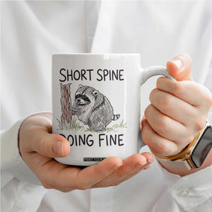 Jimothy Short Spine Doing Fine Inspirational Coffee Mug Viral Seattle Raccoon Crayon Drawing Graphic TS02 Print Your Wear