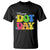 Happy Dot Day T Shirt Colorful Polka Dot TS02 Black Print Your Wear