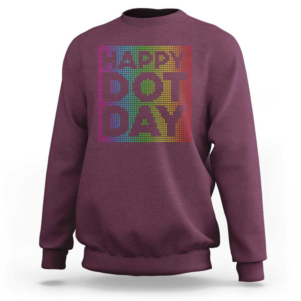 Dot Day Sweatshirt Colorful Polka Dot Happy TS02 Maroon Print Your Wear