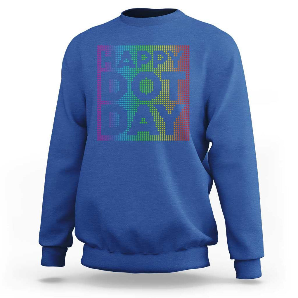 Dot Day Sweatshirt Colorful Polka Dot Happy TS02 Royal Blue Print Your Wear