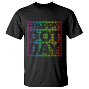 Dot Day T Shirt Colorful Polka Dot Happy TS02 Black Print Your Wear