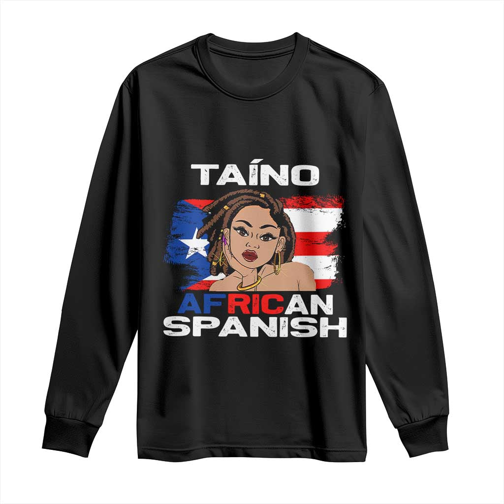 Afro Puerto Rico Hispanic Heritage Long Sleeve Shirt Taino African Spanish Roots TS02 Black Print Your Wear