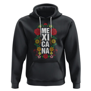 Hispanic Heritage Month Mexico Hoodie Mexicana Flowers Mexican Pride TS02 Black Printyourwear