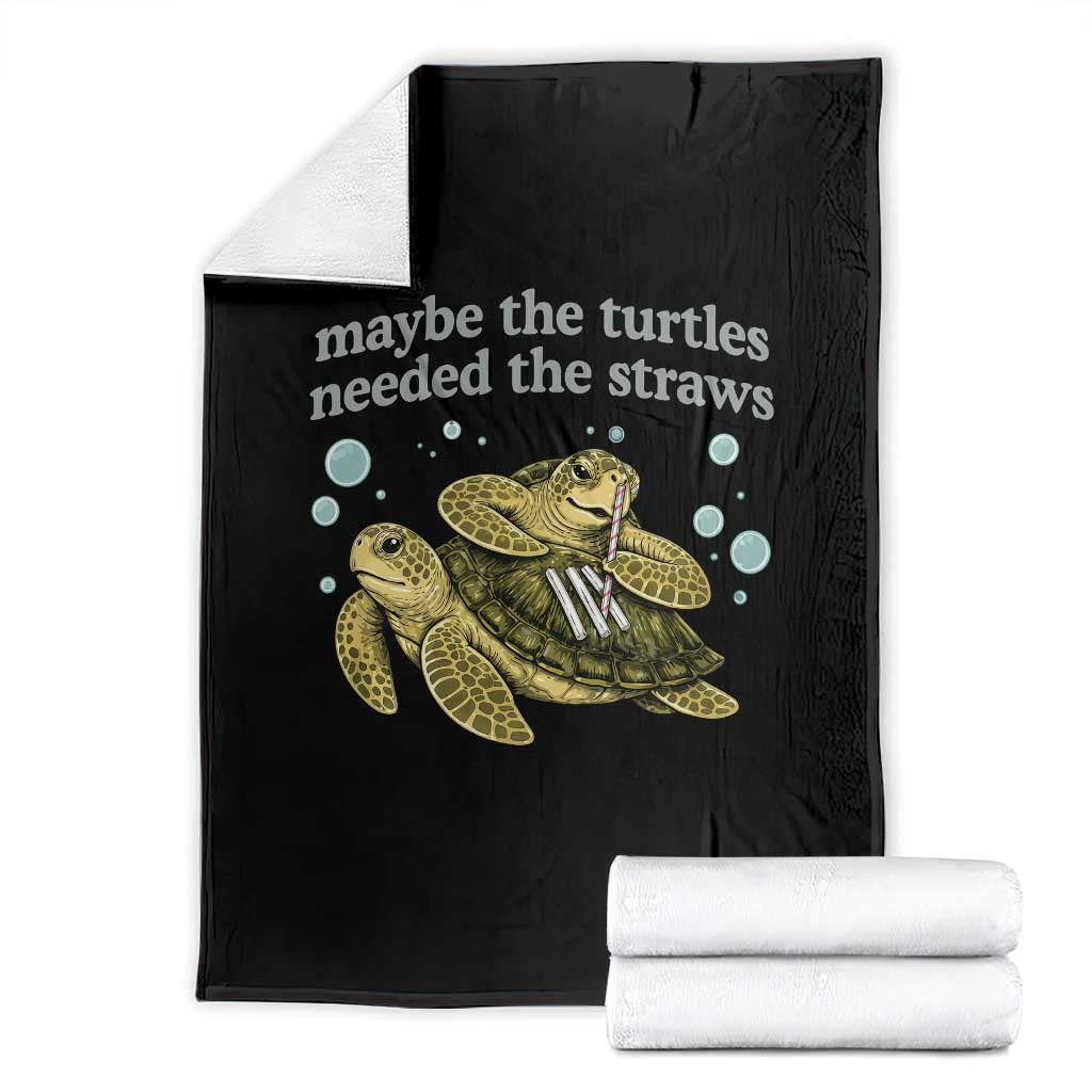 Maybe The Turtles Needed The Straws Dark Humor Throw Blanket Funny Sea Turtle Meme Party Parody