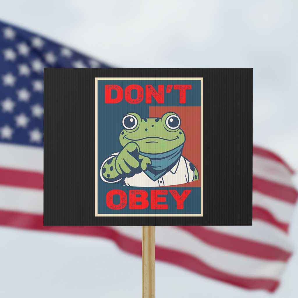 Don't Obey Portland Frog Protest Sign Frogs Protest Activism Hope Style Poster Graphic TS02 Horizontal 18