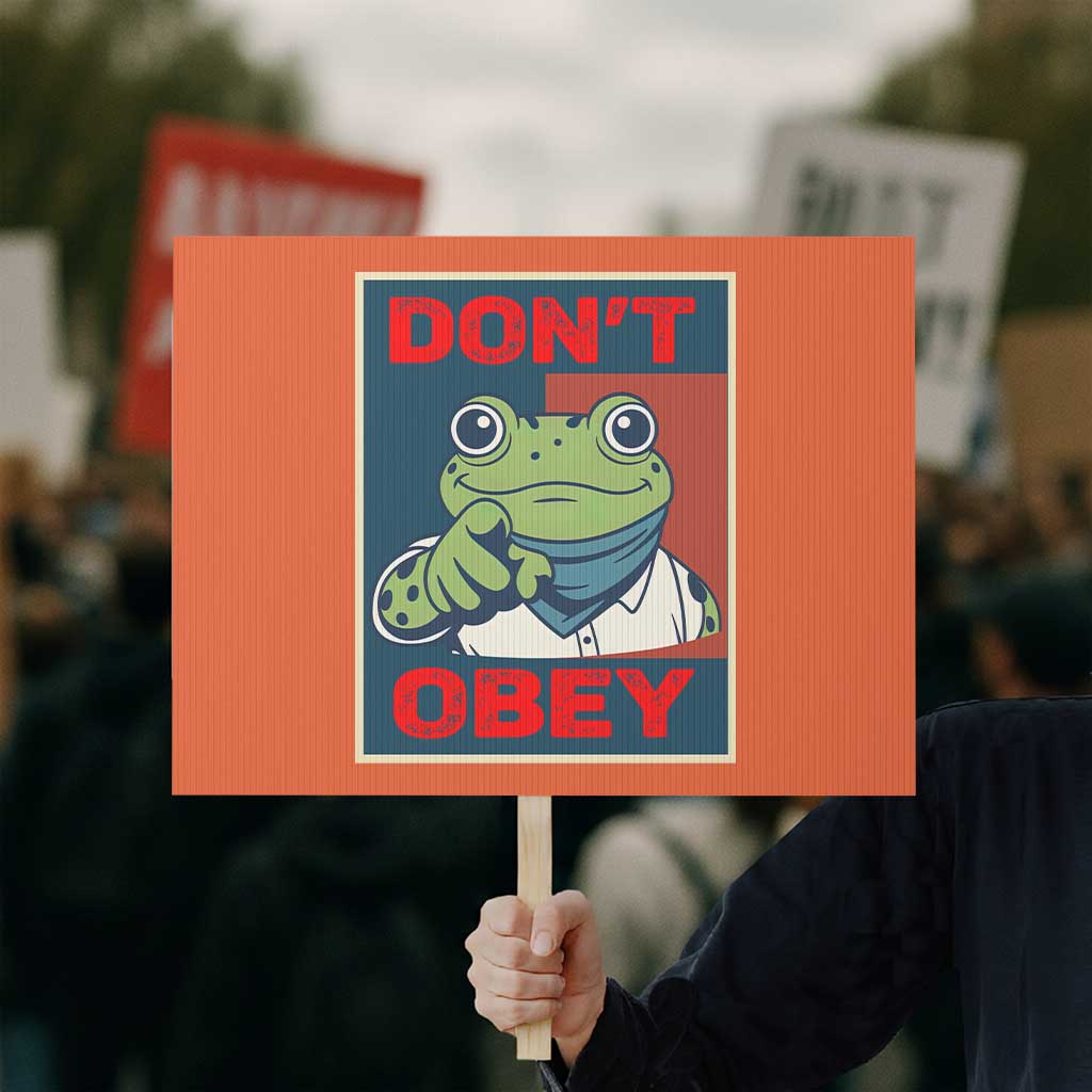 Don't Obey Portland Frog Protest Sign Frogs Protest Activism Hope Style Poster Graphic TS02 Horizontal 18