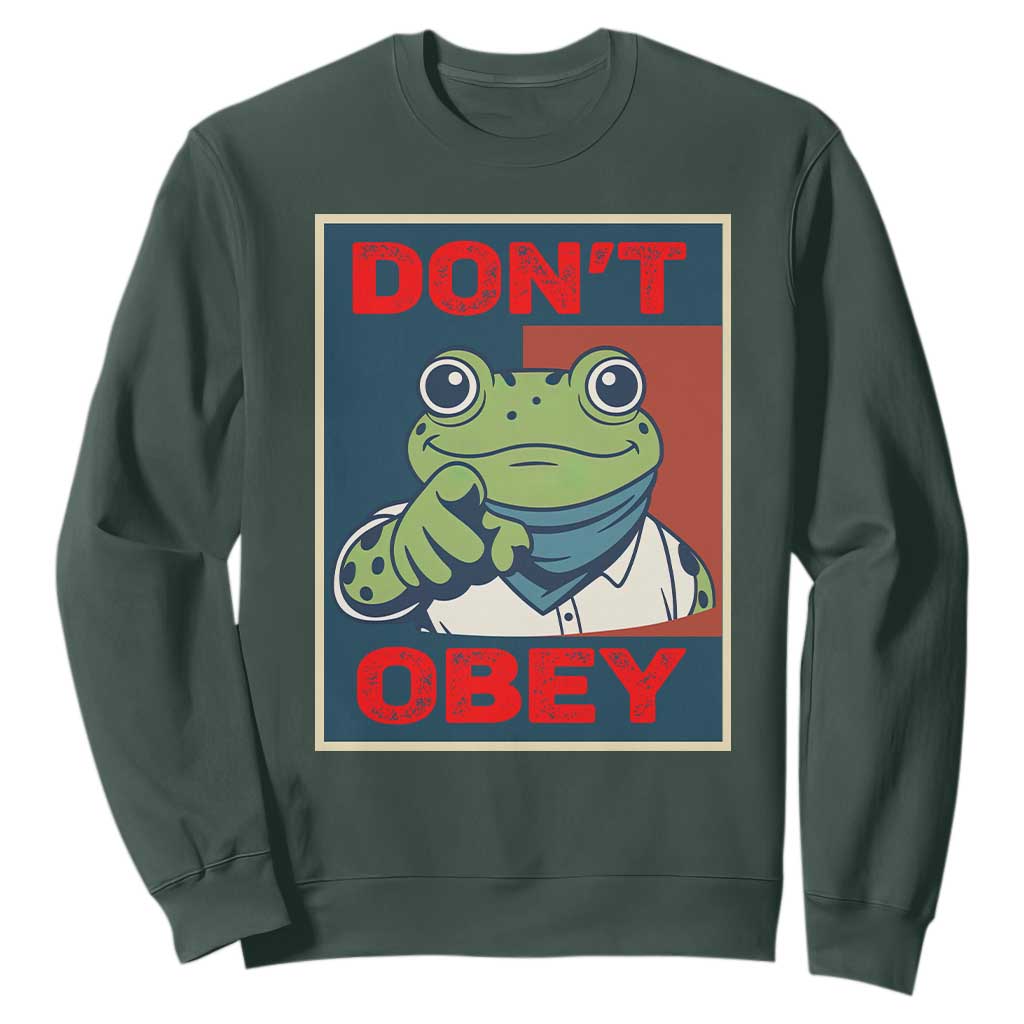 Don't Obey Portland Frog Sweatshirt Frogs Protest Activism Hope Style Poster Graphic TS02 Dark Forest Green Print Your Wear
