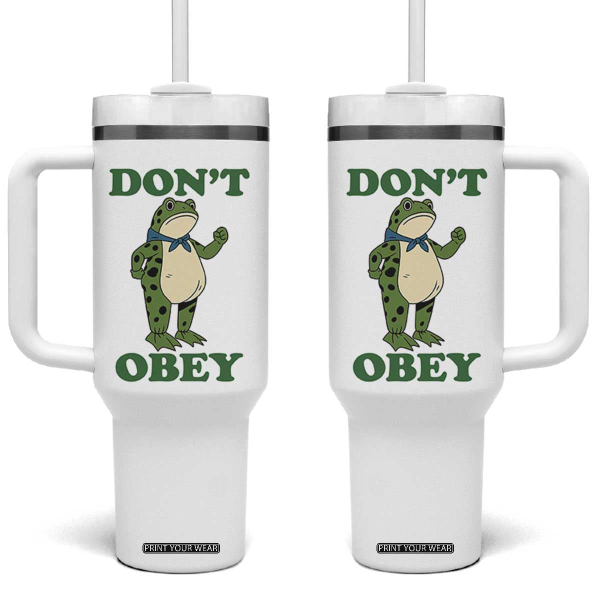 Don't Obey Portland Frog Tumbler With Handle Resist Inflatable Frogs Protest TS02 One Size: 40 oz White Print Your Wear