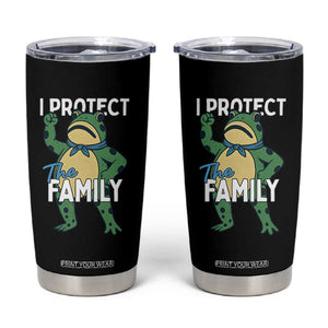 Activist Portland Frog Tumbler Cup I Protect the Family Protest Statement TS02 Black Print Your Wear