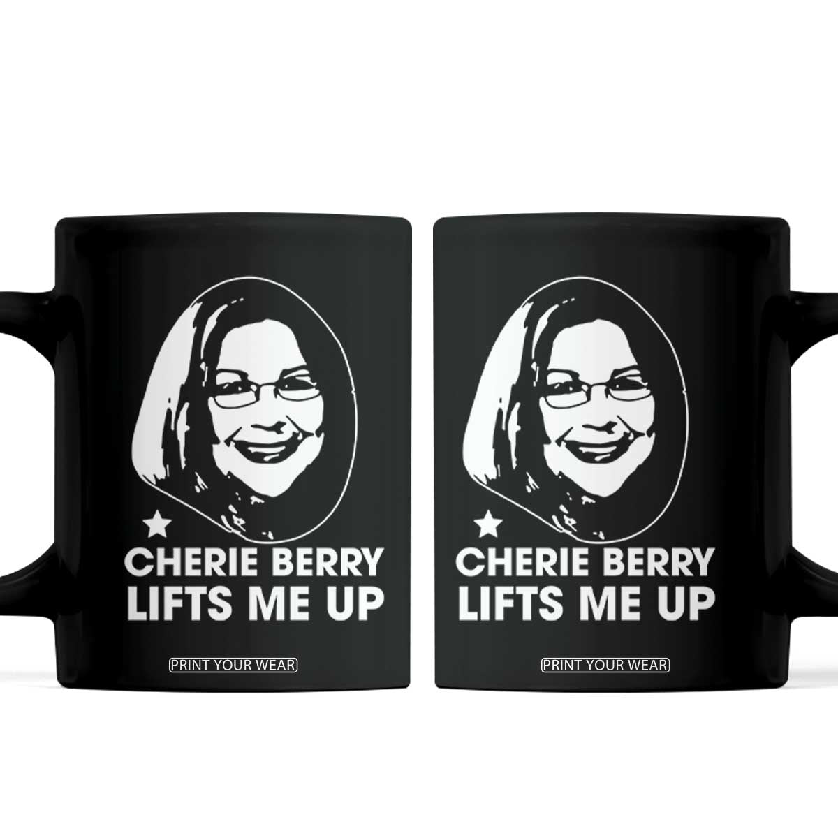 Cherie Berry Lifts Me Up Coffee Mug Elevator Tribute Funny NC Meme TS02 Black Print Your Wear