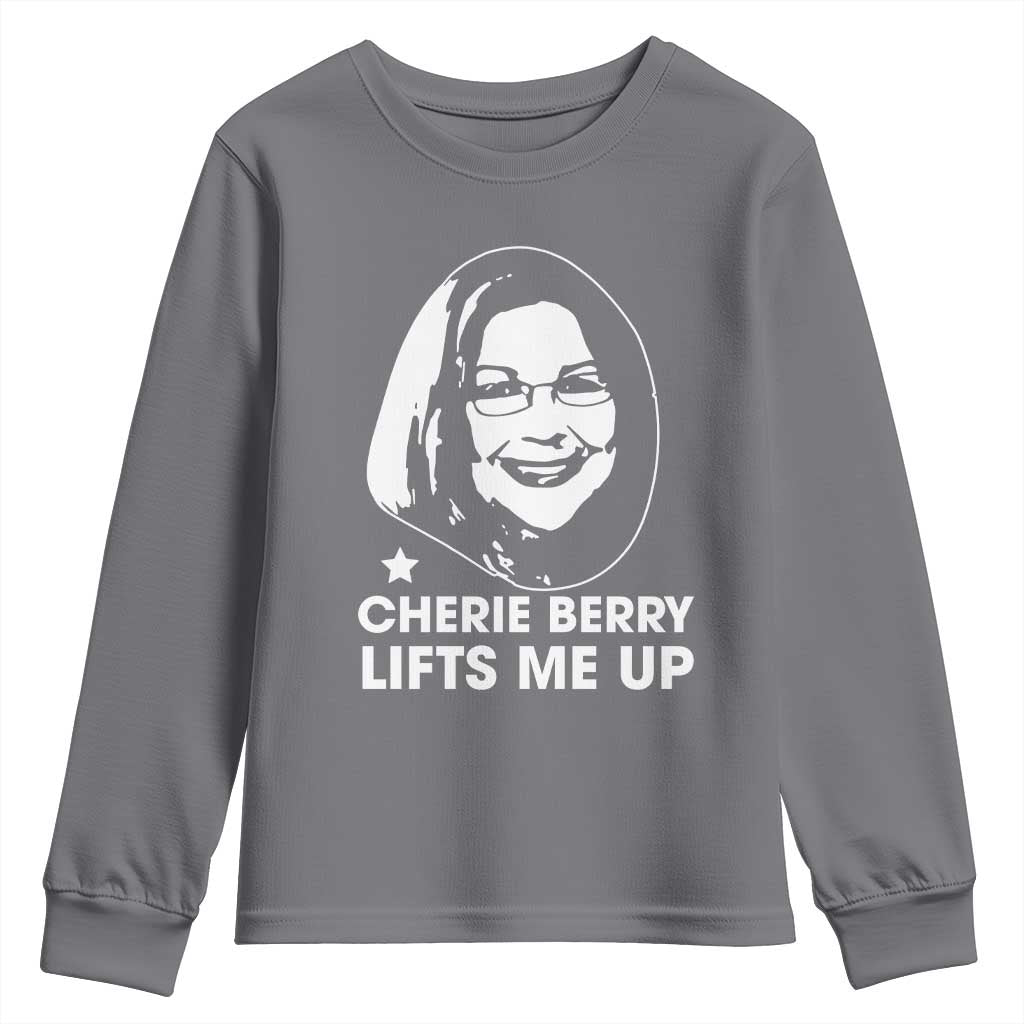 Cherie Berry Lifts Me Up Youth Sweatshirt Elevator Tribute Funny NC Meme TS02 Charcoal Print Your Wear