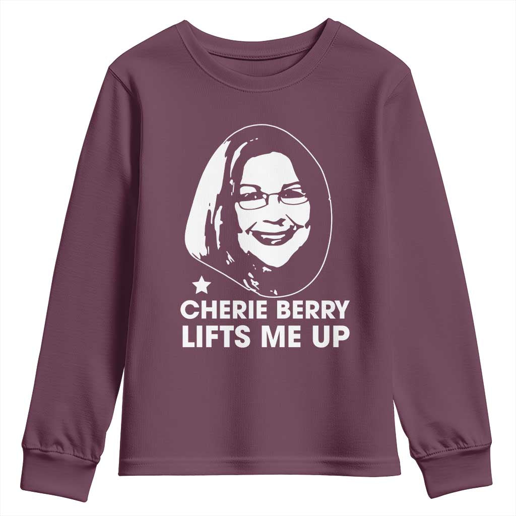 Cherie Berry Lifts Me Up Youth Sweatshirt Elevator Tribute Funny NC Meme TS02 Maroon Print Your Wear