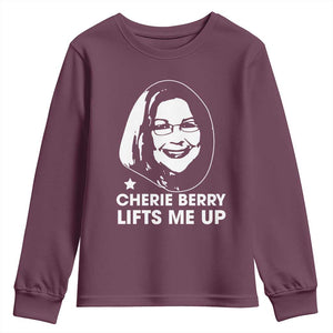 Cherie Berry Lifts Me Up Youth Sweatshirt Elevator Tribute Funny NC Meme TS02 Maroon Print Your Wear