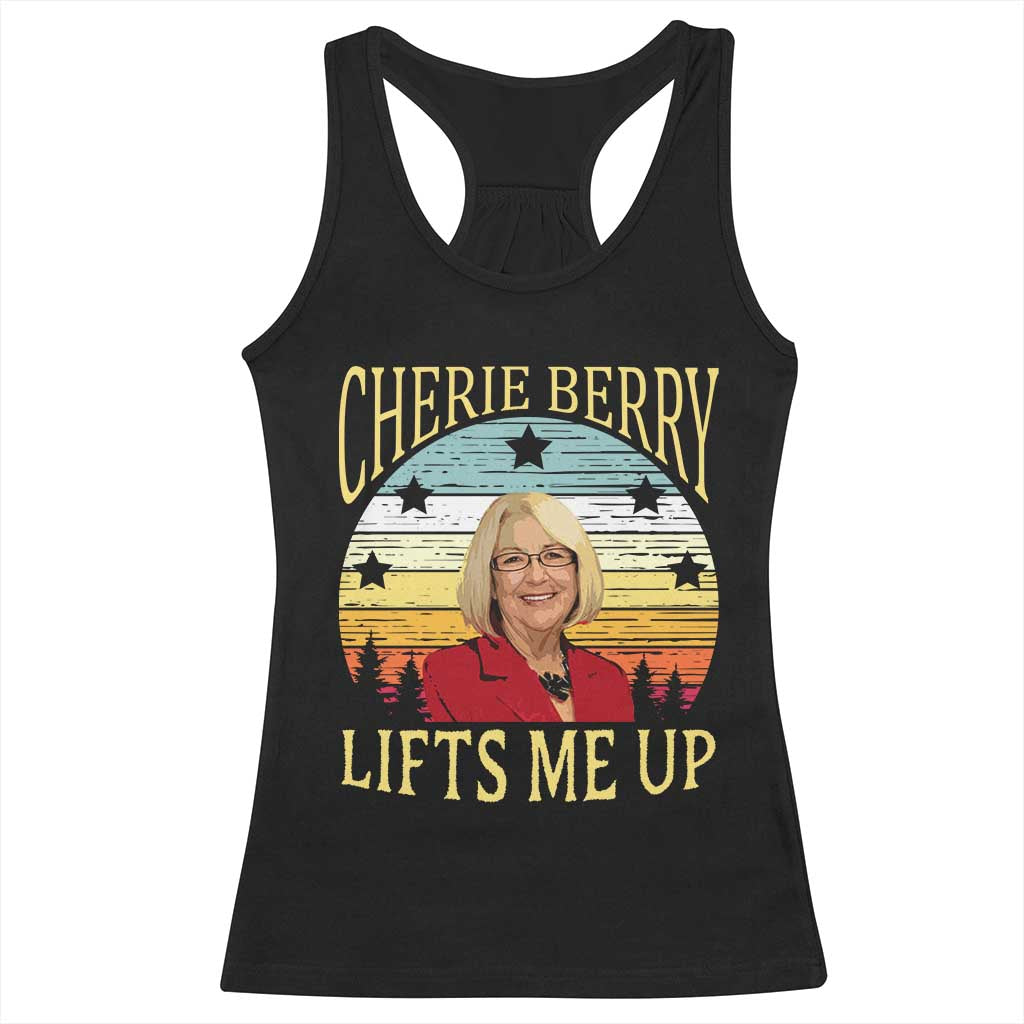 Cherie Berry Lifts Me Up Racerback Tank Top Retro Vintage Elevator Tribute Funny NC Meme TS02 Black Print Your Wear