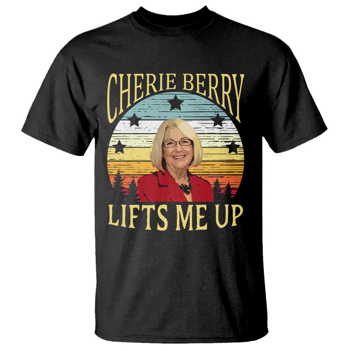 Cherie Berry Lifts Me Up T Shirt Retro Vintage Elevator Tribute Funny NC Meme TS02 Black Print Your Wear