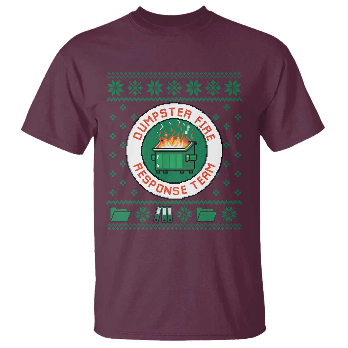 Funny Dumpster Fire Response Team T Shirt Office Party Holiday Chaos Humor TS02 Maroon Print Your Wear