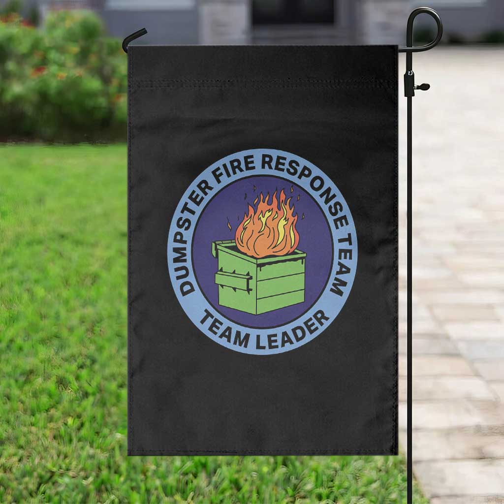 Dumpster Fire Response Team Leader Badge Garden Flag Funny Office Chaos Holiday Gag Gift TS02 Print Your Wear