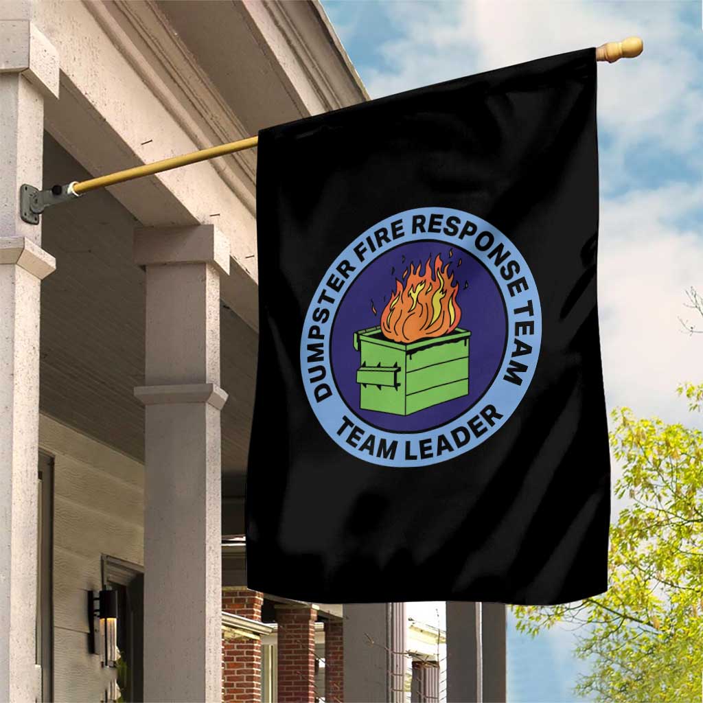 Dumpster Fire Response Team Leader Badge Garden Flag Funny Office Chaos Holiday Gag Gift TS02 Print Your Wear