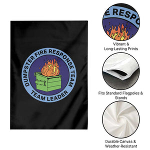 Dumpster Fire Response Team Leader Badge Garden Flag Funny Office Chaos Holiday Gag Gift TS02 Print Your Wear