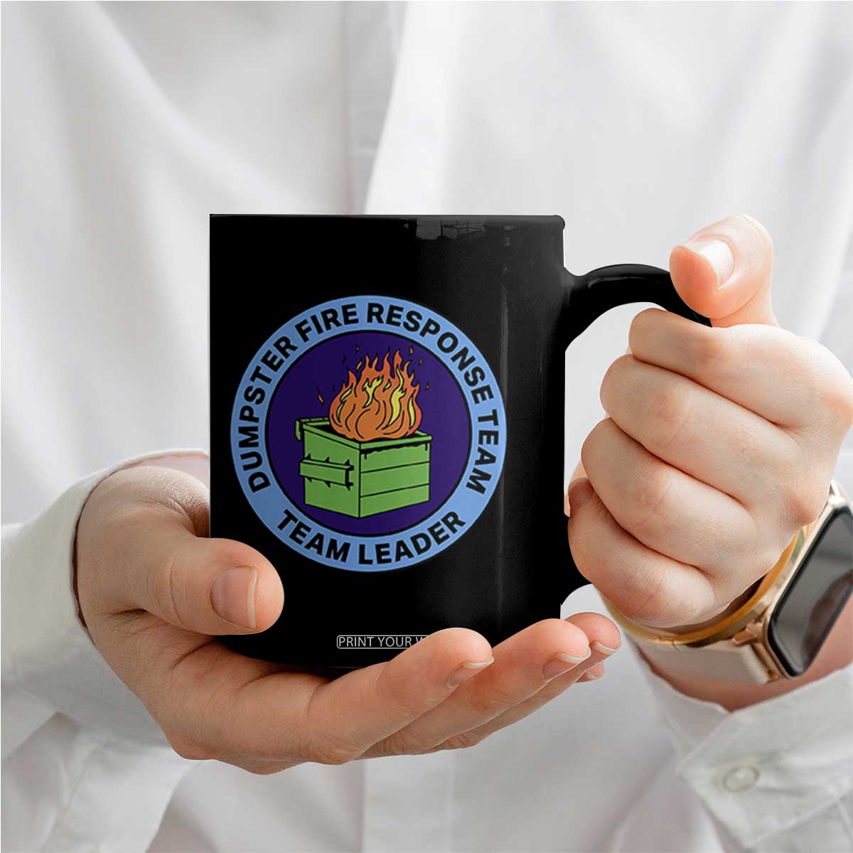 Dumpster Fire Response Team Leader Badge Coffee Mug Funny Office Chaos Holiday Gag Gift TS02 Print Your Wear
