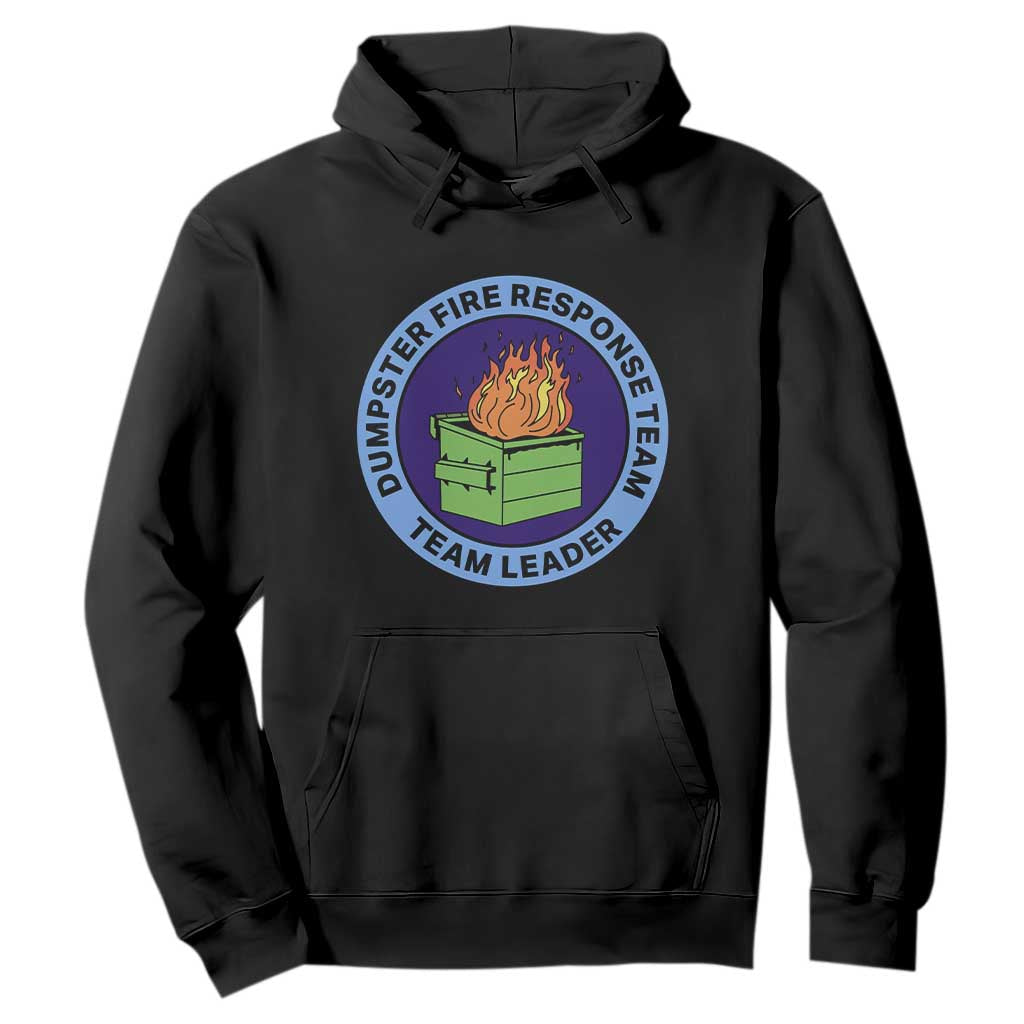 Dumpster Fire Response Team Leader Badge Hoodie Funny Office Chaos Holiday Gag Gift TS02 Black Print Your Wear