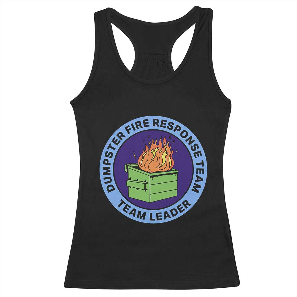 Dumpster Fire Response Team Leader Badge Racerback Tank Top Funny Office Chaos Holiday Gag Gift TS02 Black Print Your Wear