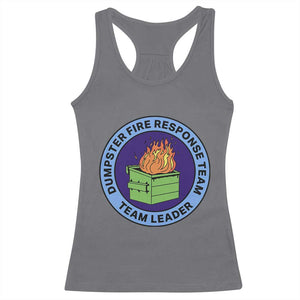 Dumpster Fire Response Team Leader Badge Racerback Tank Top Funny Office Chaos Holiday Gag Gift TS02 Charcoal Print Your Wear