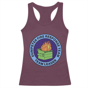 Dumpster Fire Response Team Leader Badge Racerback Tank Top Funny Office Chaos Holiday Gag Gift TS02 Maroon Print Your Wear
