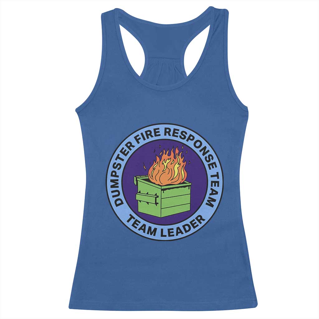 Dumpster Fire Response Team Leader Badge Racerback Tank Top Funny Office Chaos Holiday Gag Gift TS02 Royal Blue Print Your Wear