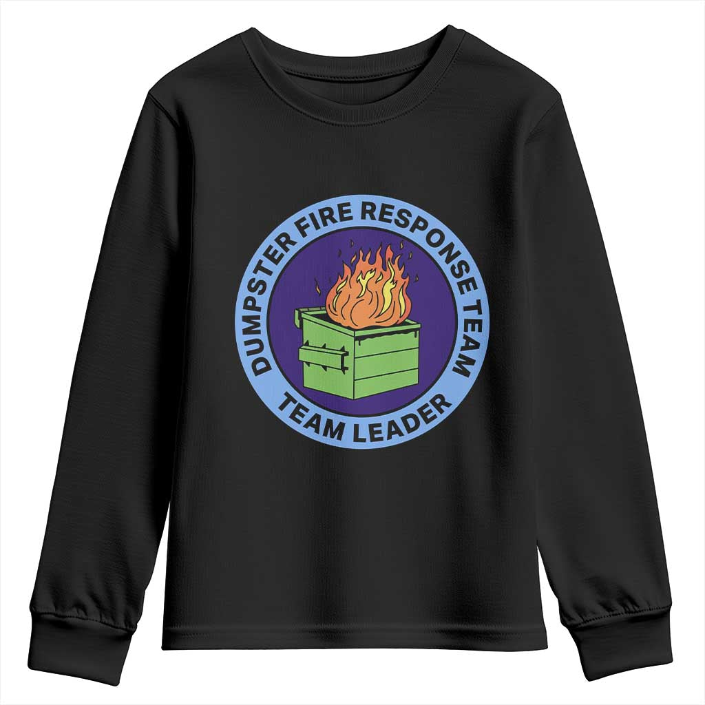 Dumpster Fire Response Team Leader Badge Youth Sweatshirt Funny Office Chaos Holiday Gag Gift TS02 Black Print Your Wear