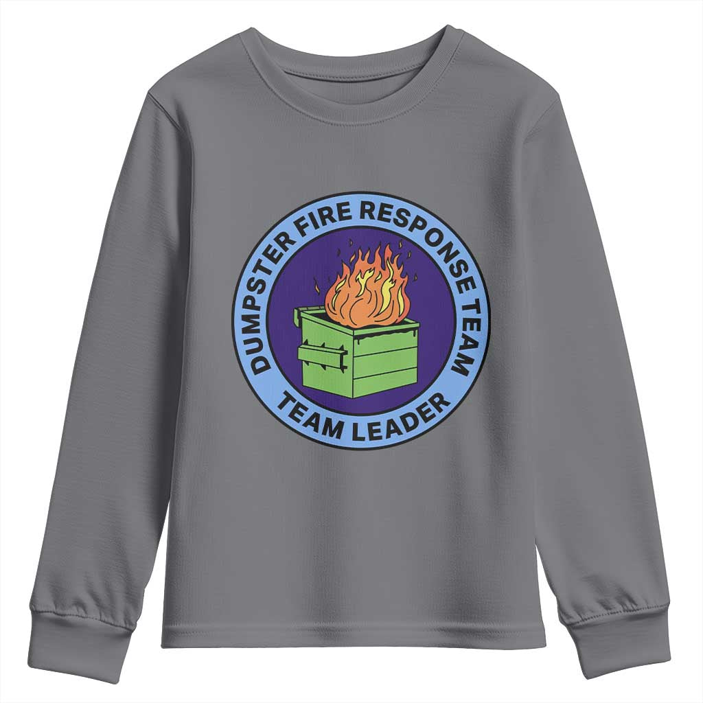 Dumpster Fire Response Team Leader Badge Youth Sweatshirt Funny Office Chaos Holiday Gag Gift TS02 Charcoal Print Your Wear