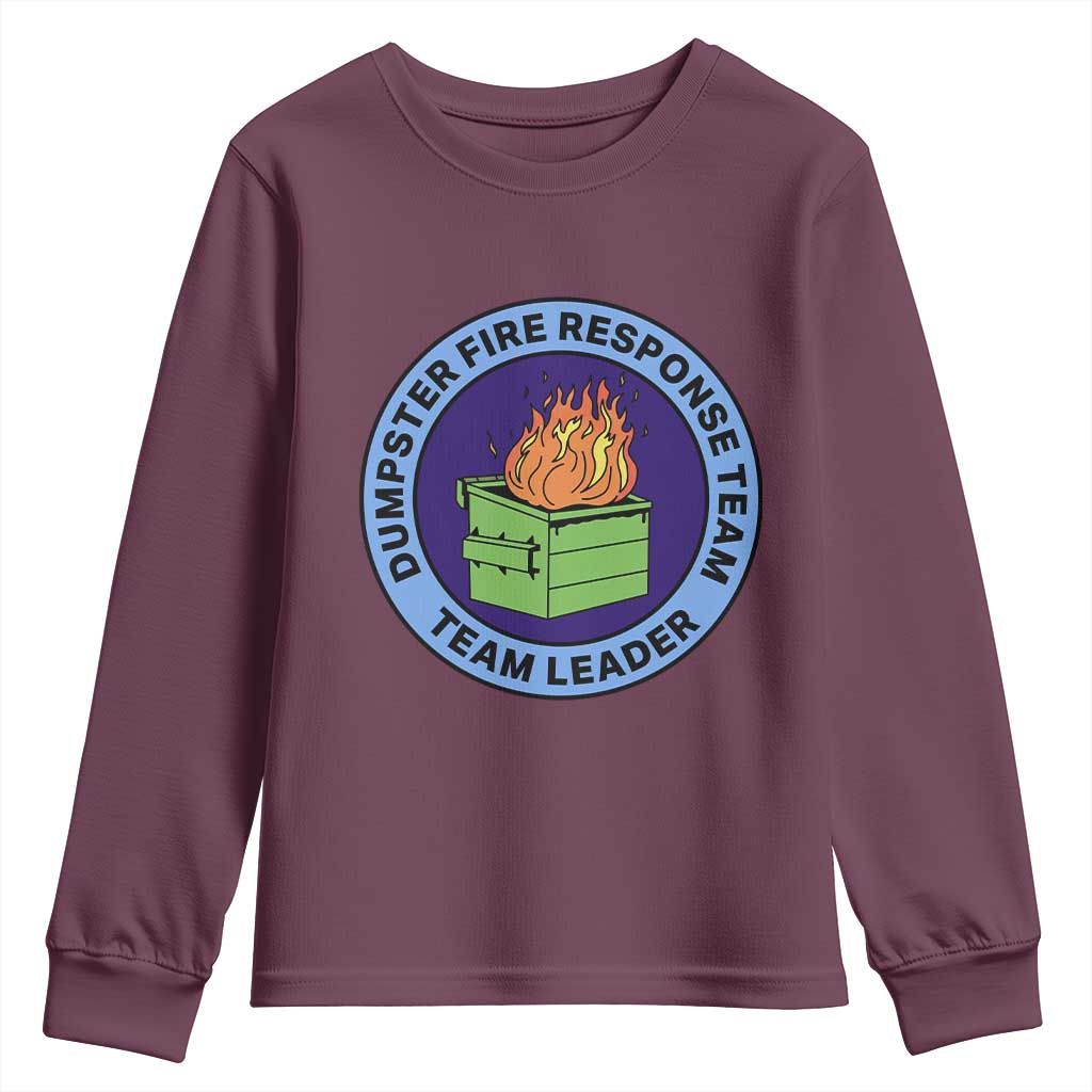 Dumpster Fire Response Team Leader Badge Youth Sweatshirt Funny Office Chaos Holiday Gag Gift TS02 Maroon Print Your Wear