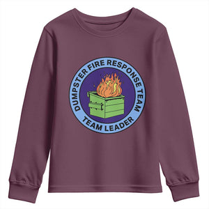 Dumpster Fire Response Team Leader Badge Youth Sweatshirt Funny Office Chaos Holiday Gag Gift TS02 Maroon Print Your Wear
