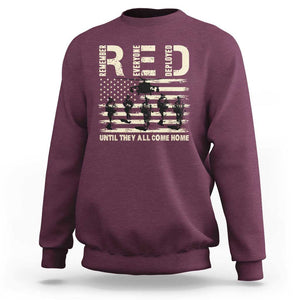 Red Friday Sweatshirt R.E.D Until They All Come Home Support American Troops US Flag TS02 Maroon Print Your Wear