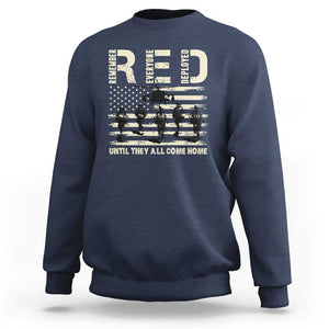 Red Friday Sweatshirt R.E.D Until They All Come Home Support American Troops US Flag TS02 Navy Print Your Wear