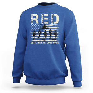 Red Friday Sweatshirt R.E.D Until They All Come Home Support American Troops US Flag TS02 Royal Blue Print Your Wear