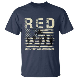 Red Friday T Shirt R.E.D Until They All Come Home Support American Troops US Flag TS02 Navy Print Your Wear