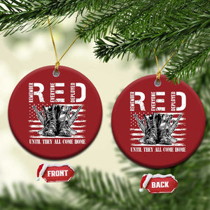 Red Friday Christmas Ornament R.E.D Until They All Come Home Support Troops Military Combat Boots TS02 Circle Red Print Your Wear