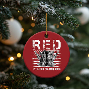 Red Friday Christmas Ornament R.E.D Until They All Come Home Support Troops Military Combat Boots TS02 Print Your Wear