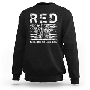 Red Friday Sweatshirt R.E.D Until They All Come Home Support Troops Military Combat Boots TS02 Black Print Your Wear