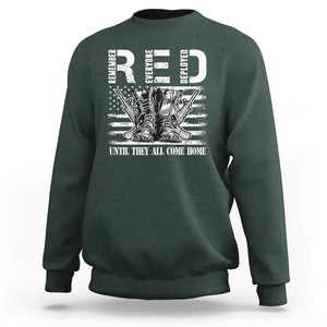 Red Friday Sweatshirt R.E.D Until They All Come Home Support Troops Military Combat Boots TS02 Dark Forest Green Print Your Wear