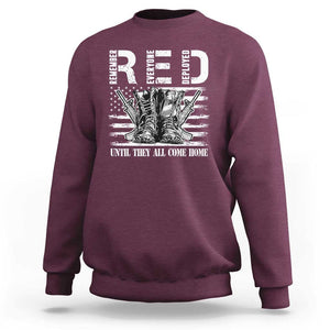 Red Friday Sweatshirt R.E.D Until They All Come Home Support Troops Military Combat Boots TS02 Maroon Print Your Wear