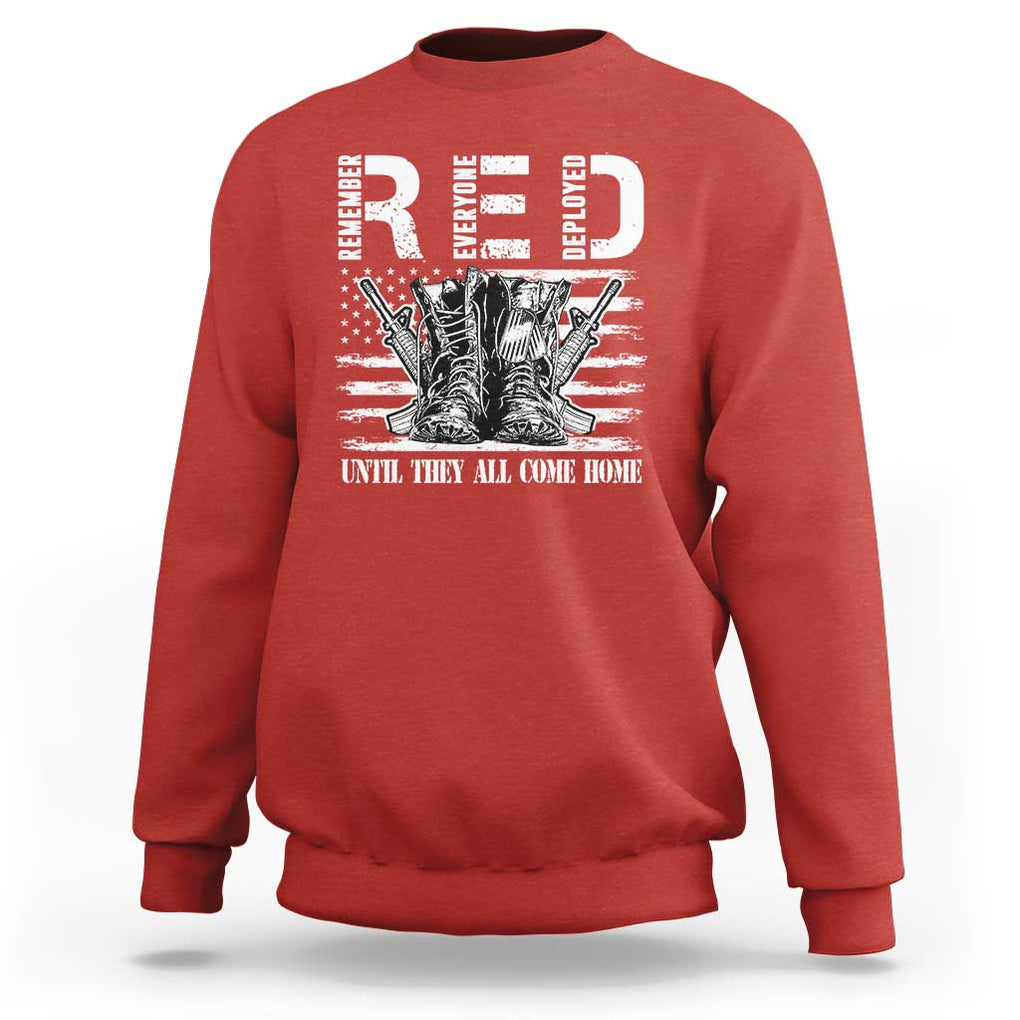 Red Friday Sweatshirt R.E.D Until They All Come Home Support Troops Military Combat Boots TS02 Red Print Your Wear